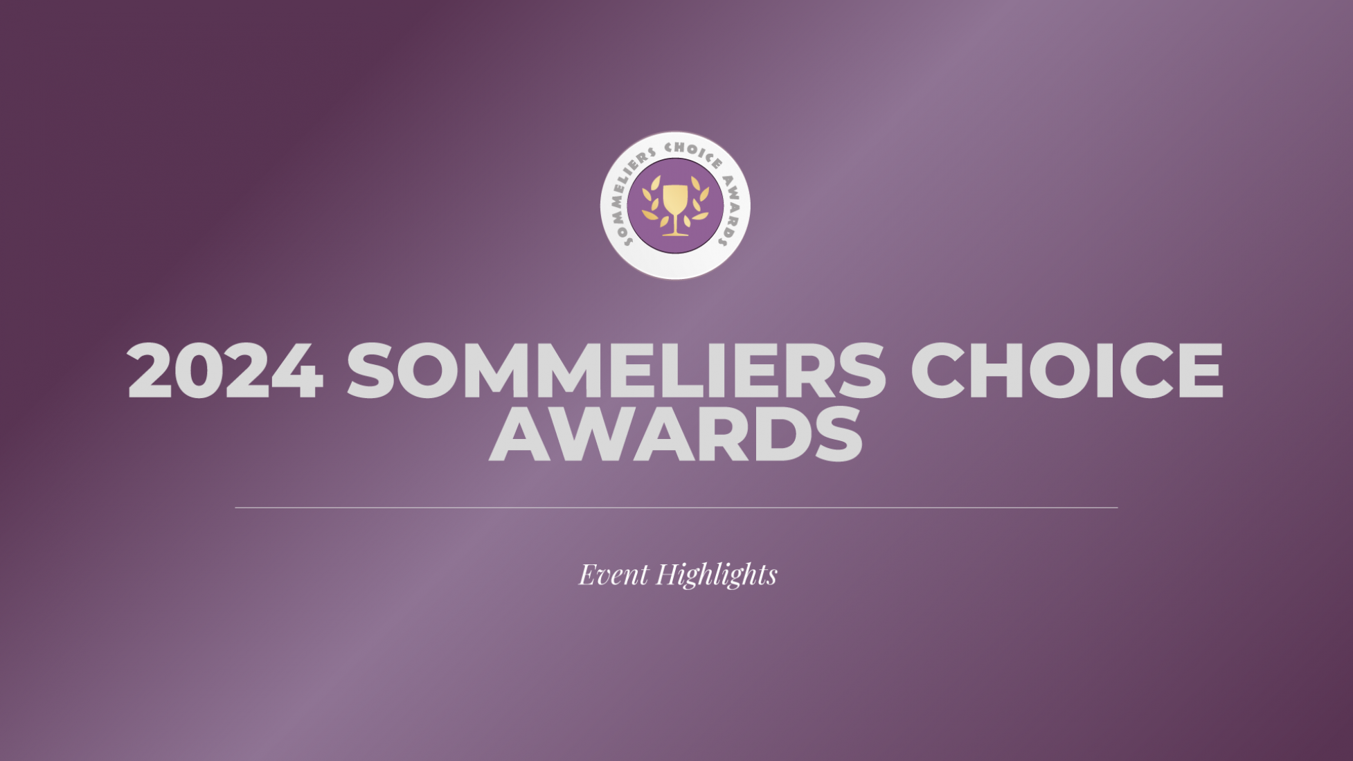Photo for: 2024 Sommeliers Choice Awards