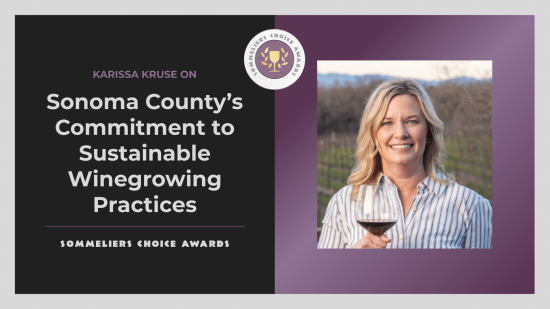 Photo for: Sonoma County’s Commitment to Sustainable Winegrowing Practices | Karissa Kruse