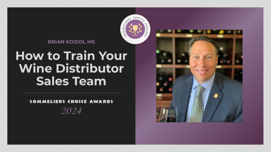 Photo for: How to Train Your Wine Distributor Sales Team | Brian Koziol MS