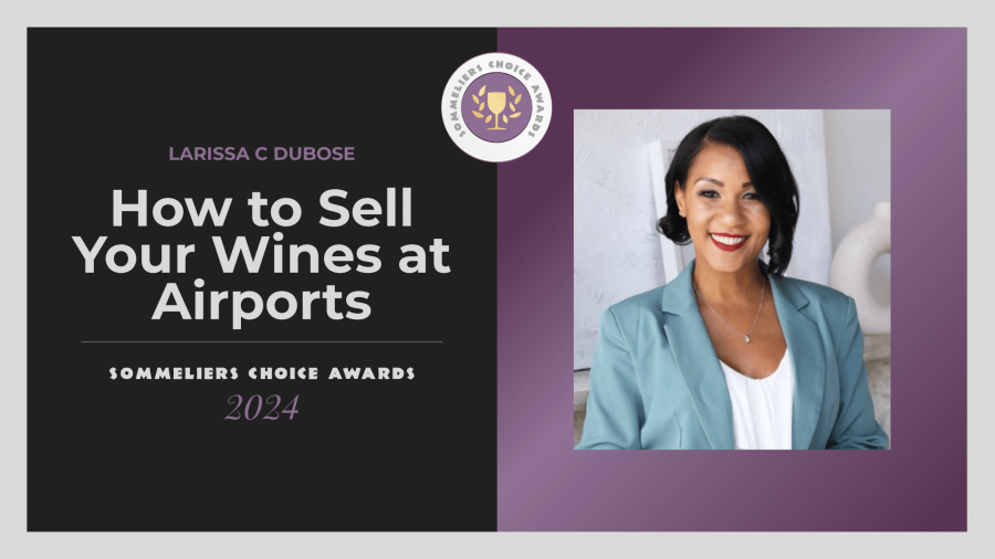 Photo for: How to Sell Your Wines at Airports | Larissa Dubose